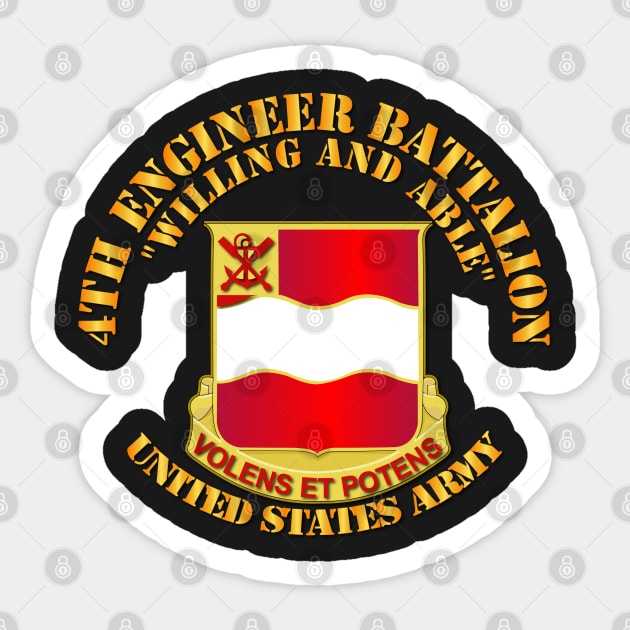 4th Engineer Bn -  Willing and Able Sticker by twix123844
